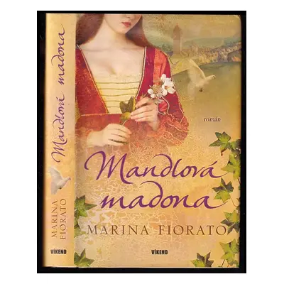 Mandlová madona - Marina Fiorato (2010, Víkend)