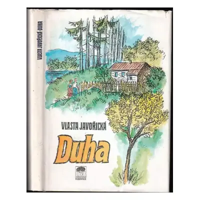 Duha - Vlasta Javořická (1992, Lípa)