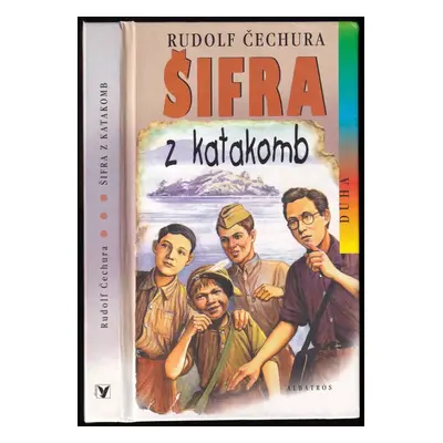 Šifra z katakomb - Rudolf Čechura (2000, Albatros)