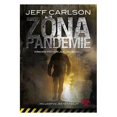 Zóna pandemie - Jeff Carlson (2011, BB art)