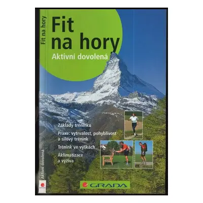 Fit na hory - Andrea Eisenhut, Thomas Renner (2007, Grada)