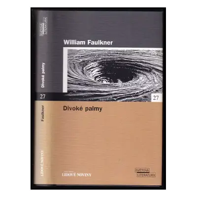 Divoké palmy - William Faulkner (2005, Euromedia Group)