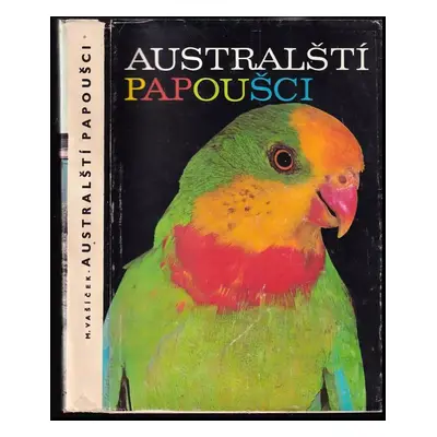 Australští papoušci - Milan Vašíček (1978, Svépomoc)