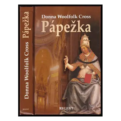 Pápežka - Donna Woolfolk Cross (2007, Regent)