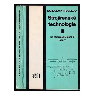 Strojírenská technologie pro strojírenské učební obory : pro strojírenské učební odbory - 3 - Do