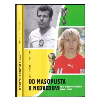 Od Masopusta k Nedvědovi, aneb, Mistrovství světa očima legend - Josef Čepelák, Petr Hartman (20