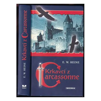 Krkavci z Carcassonne - E. W Heine (2006, MOBA)