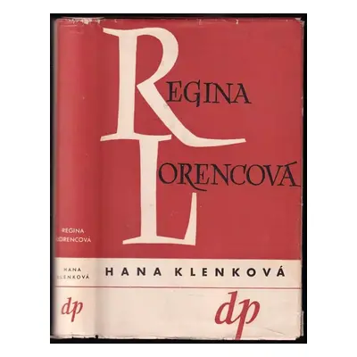 Regina Lorencová - Hana Klenková (1947, Družstevní práce)