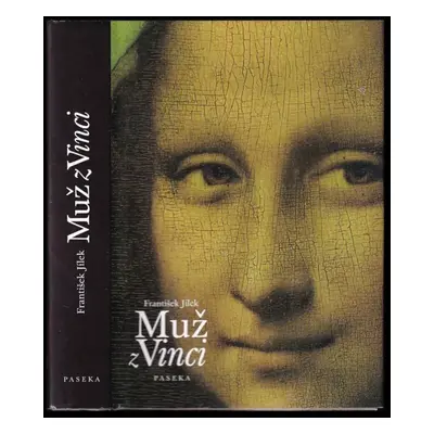 Muž z Vinci - František Jílek (2003, Paseka)