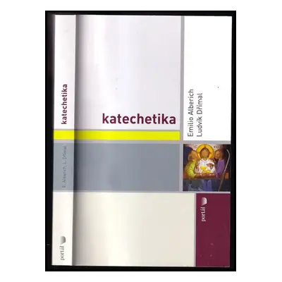 Katechetika - Ludvík Dřímal, Emilio Alberich Sotomayor (2008, Portál)