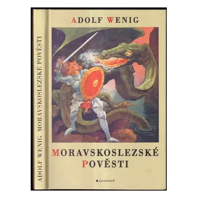 Moravskoslezské pověsti - Adolf Wenig (1999, Garamond)