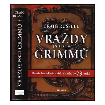 Vraždy podle Grimmů - Craig P. Russell (2011, Daranus)