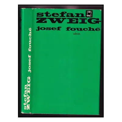 Josef Fouché : portrét jednoho politika - Stefan Zweig (1973, Odeon)