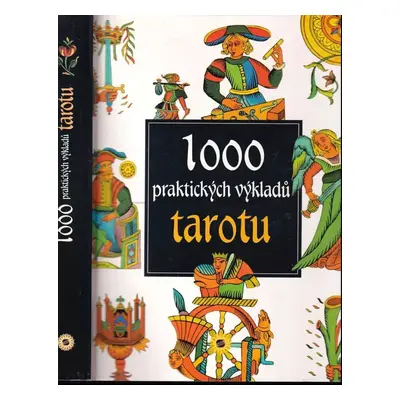 1000 praktických výkladů tarotu - Antonia Redondela (2008, Sun)