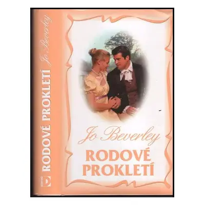 Rodové prokletí - Jo Beverley (2012, Domino)