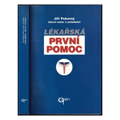 Lékařská první pomoc - Jiří Pokorný (2003, Galén)