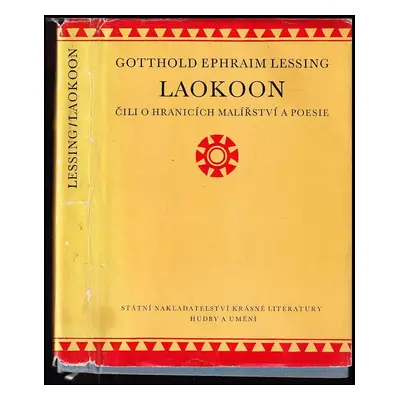 Laokoon, čili, O hranicích malířství a poesie - Gotthold Ephraim Lessing (1960, Státní nakladate