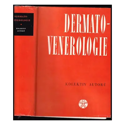 Dermatovenerologie : Příručka pro studenty lék. fakult (1965, Státní zdravotnické nakladatelství