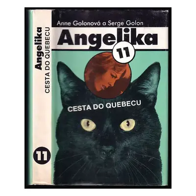 Angelika : Cesta do Quebecu - 11 - Anne Golon, Serge Golon (1993, Slovenský spisovateľ)