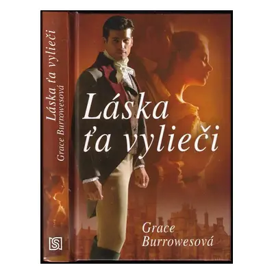 Láska ťa vylieči - Grace Burrowes (2014, Slovenský spisovateľ)