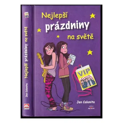 Nejlepší prázdniny na světě - Jen Calonita (2018, Alpress)