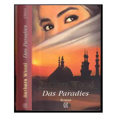 Das Paradies - Barbara Wood (2000, Fischer (Tb.), Frankfurt, 2000)