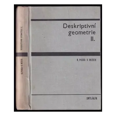 Deskriptivní geometrie II - Václav Medek, Rudolf Piska (1975, Státní nakladatelství technické li