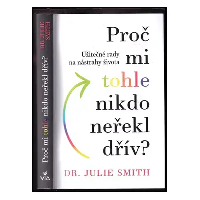 Proč mi tohle nikdo neřekl dřív? - Julie Smith (2023, Dobrovský s.r.o)