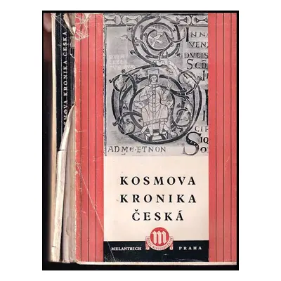 Kosmova kronika česká - Kosmas (1947, Melantrich)