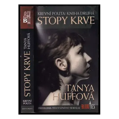 Krevní pouta : Stopy krve - Kniha druhá - Tanya Huff (2009, Brokilon)