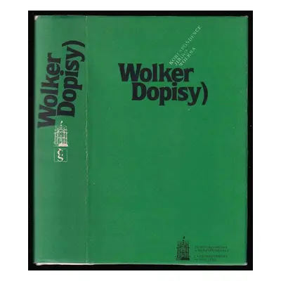 Wolker-Dopisy : korespondence Jiřího Wolkra - Jiří Wolker (1984, Československý spisovatel)