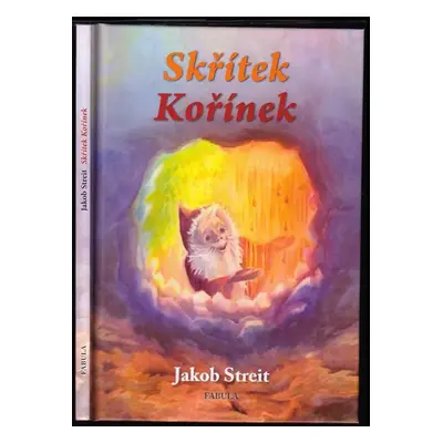 Skřítek Kořínek - Jakob Streit (2013, Fabula)