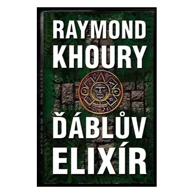 Ďáblův elixír - Raymond Khoury (2012, Domino)