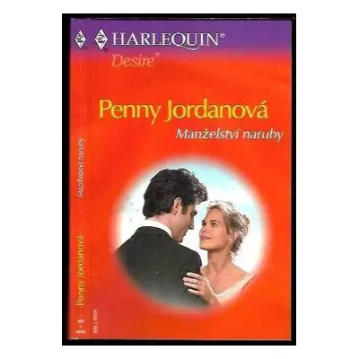 Manželství naruby - Penny Jordan (2004, Harlequin)