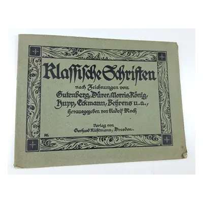 Klassische schriften nach zeichnungen von Gutenberg, Dürer, Morris, König, Hupp Eckmann, Behre