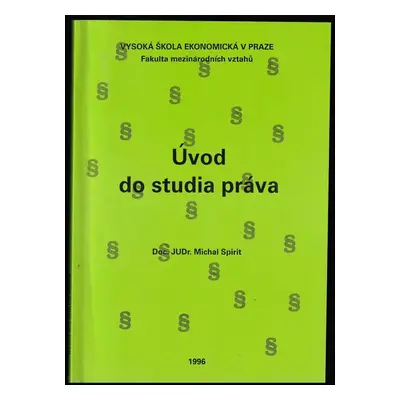 Úvod do studia práva - Michal Spirit (1996, Vysoká škola ekonomická)