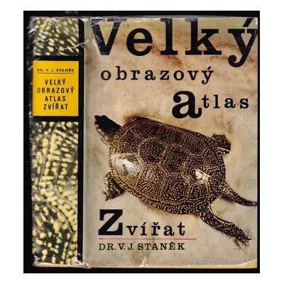 Velký obrazový atlas zvířat - Václav Jan Staněk (1965, Státní nakladatelství dětské knihy)