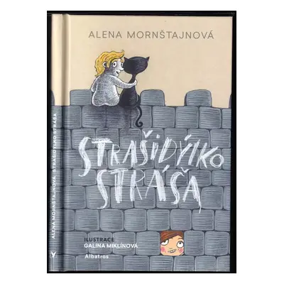 Strašidýlko Stráša - Alena Mornštajnová (2023, Albatros)