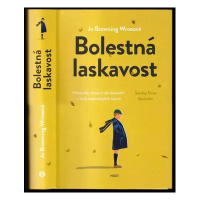 Bolestná laskavost - Jo Browning-Wroe (2022, Host)