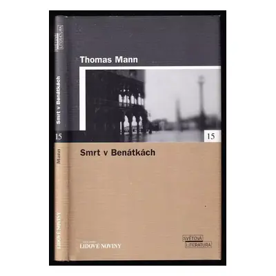 Smrt v Benátkách - Thomas Mann (2005, Euromedia Group)