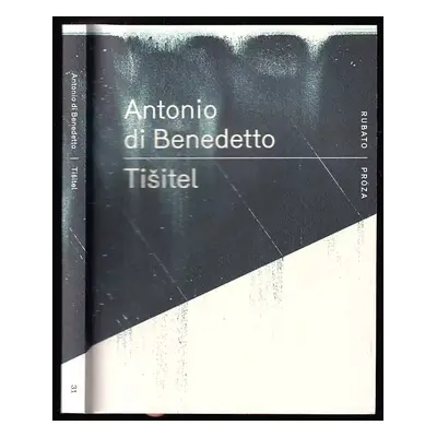 Tišitel - Antonio Di Benedetto (2015, RUBATO)