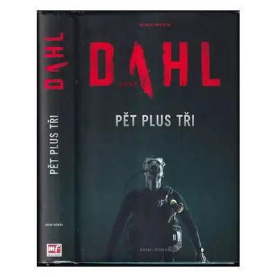 Pět plus tři - Arne Dahl (2018, Mladá fronta)