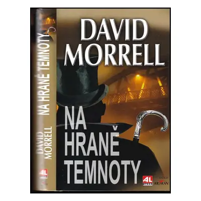 Na hraně temnoty - David Morrell (2013, Alpress)