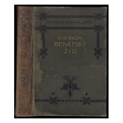 KOMPLET Benátský žid + El Verdugo - Španělská válka - Honoré de Balzac (1909, Zář)