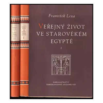 Veřejný život ve starověkém Egyptě - František Lexa (1955, ČSAV)