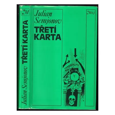 Třetí karta - Julian ič Semenov, Julián Semjonov (1977, Naše vojsko)