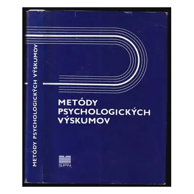 Metódy psychologických výskumov : (Výskumné metódy v pedagogickej psychológii) (1980, Slovenské 