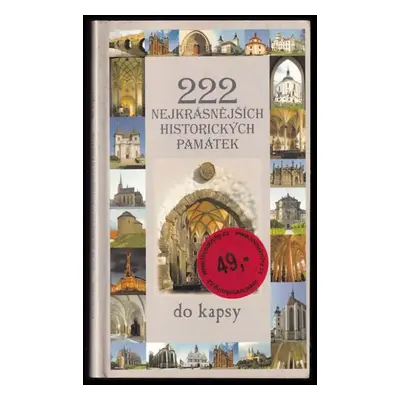 222 nejkrásnějších historických památek do kapsy - Petr Dvořáček (2003, Levné knihy KMa)