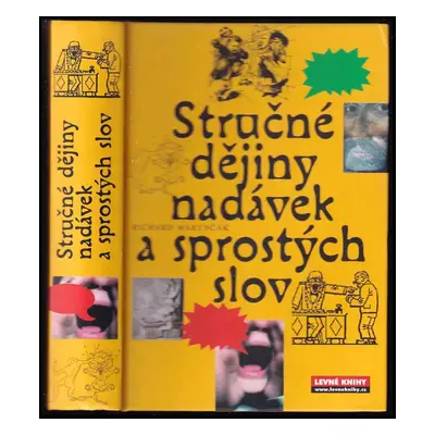 Stručné dějiny nadávek a sprostých slov - Richard Marynčák (2007, Levné knihy KMa)