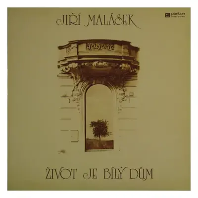 Život Je Bílý Dům - Jiří Malásek (1984, Panton)